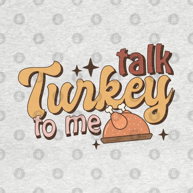 Talk Turkey to Me by Nova Studio Designs